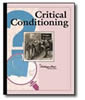 Critical Conditioning